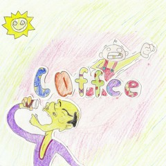 Coffee (prod. Clueless Kit)