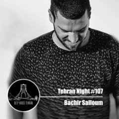 Tehran Night #107 Bachir Salloum