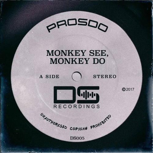 Monkey See, Monkey Do (Original Mix) [DARK SOUND RECORDINGS]