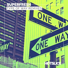 SUPERFRESH - Type Of Way feat. Megagone (G-NAILS Remix)
