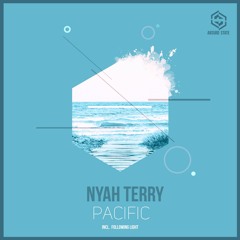Nyah Terry - Pacific (Following Light Remix)[Preview]