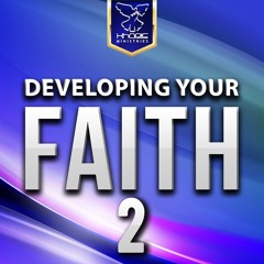 Developing Your Faith 2