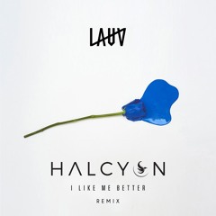 LAUV - I Like Me Better (Halcyon Remix)