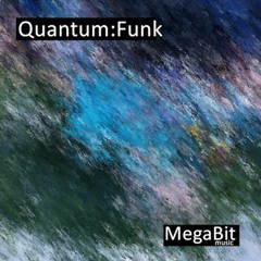 Megabit - QuantumFunk Demo