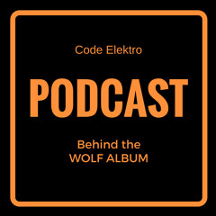 PODCAST: Behind the WOLF album