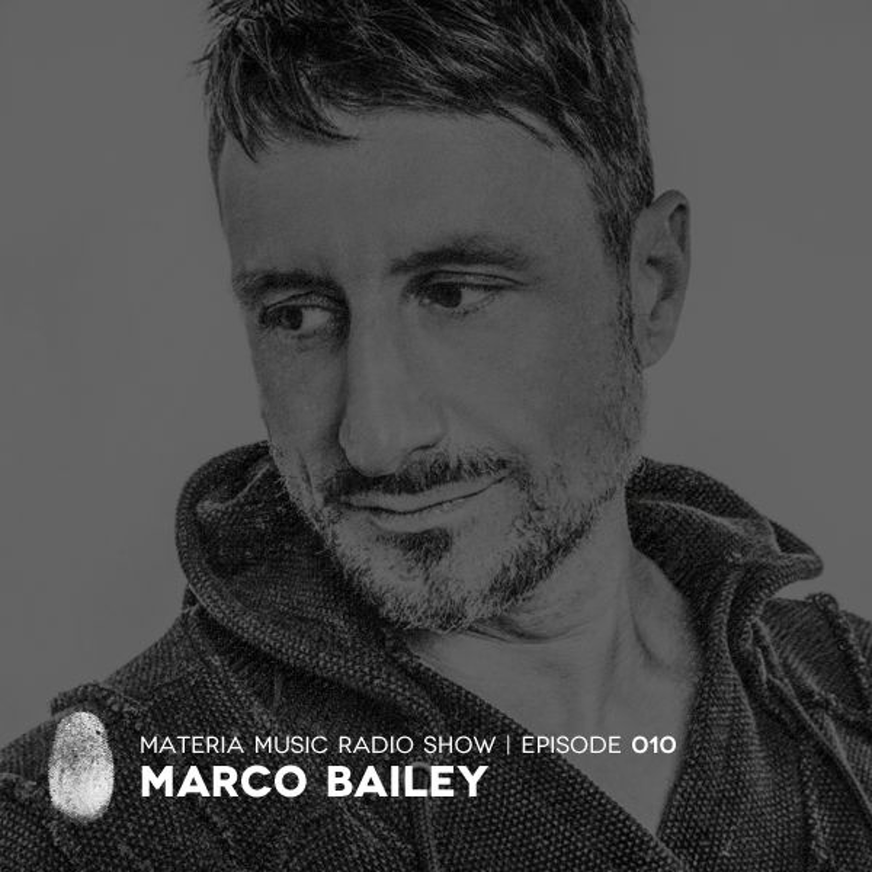 MATERIA Music Radio Show by Marco Bailey
