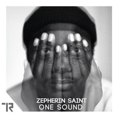 Related tracks: Zepherin Saint - One Sound (Original)