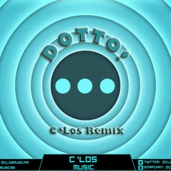 Dotto (C 'Los Remix)