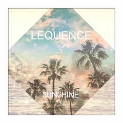 Lequence - Sunshine (Original Mix) (MFrecords)