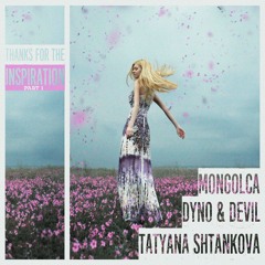 Tatyana Shtankova, Dyno & Devil & Mongolca - Think That Good (Original Mix)