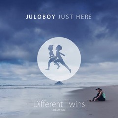 Juloboy - Just Here (Original Mix)
