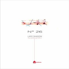 Mix 26. Surgery ((LaNoFistoleSélection) @Laflammefontaine) ou le set bourrbouletzzz