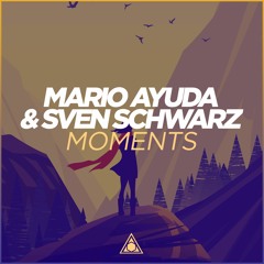 Mario Ayuda & Sven Schwarz - Moments