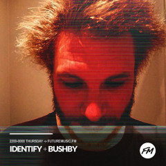 IDENTIFY 22/06/2017 - Bushby