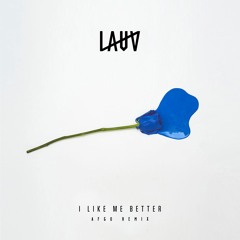 Lauv - I Like Me Better (Afgo Remix)