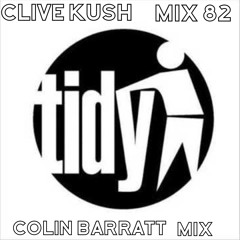 Clive kush  mix 82 ( colin barratt  mix ( tidy classics )07-06-2017, 19.13.54