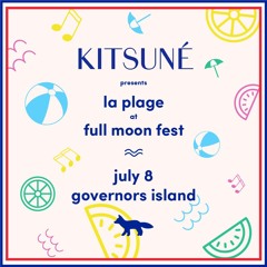 Pat Lok presents Kitsuné mix for Full Moon Fest