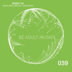 Robot 84 - Masia Disco Groove (Original Mix)