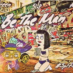 Be The Man f SL!P & Kroe