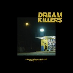 Dream Killers Prod. By Rascal