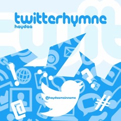 Haydaa - Twitterhymne