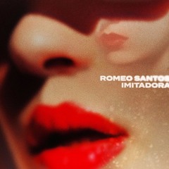 Romeo Santos  - Imitadora