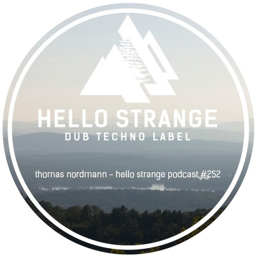thomas nordmann - hello strange podcast #252
