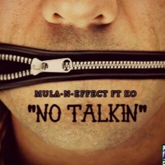 NO TALKIN FT KO
