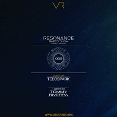 TEDDSPARK(Guest Mix) - Resonance 005 June 2017