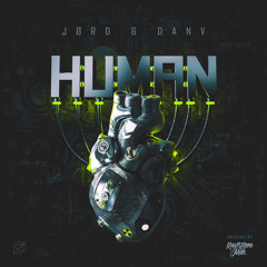 JØRD & DanV - Human (Original By Rag'n'Bone Man) (Extended Mix)