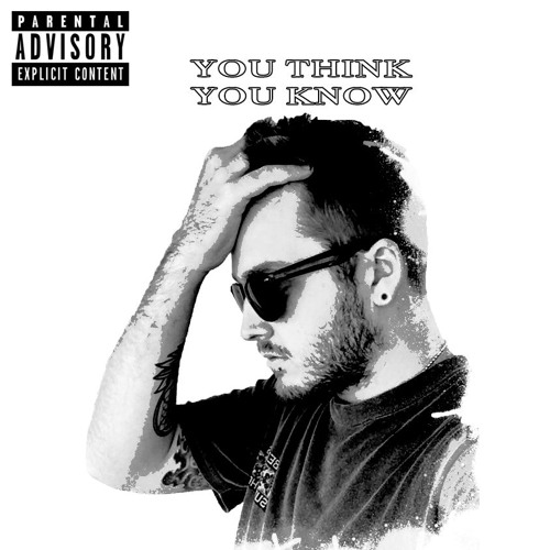 You Think You Know (Prod. Penacho)