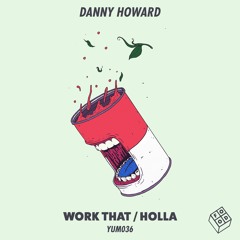 Premiere: Danny Howard 'Holla'