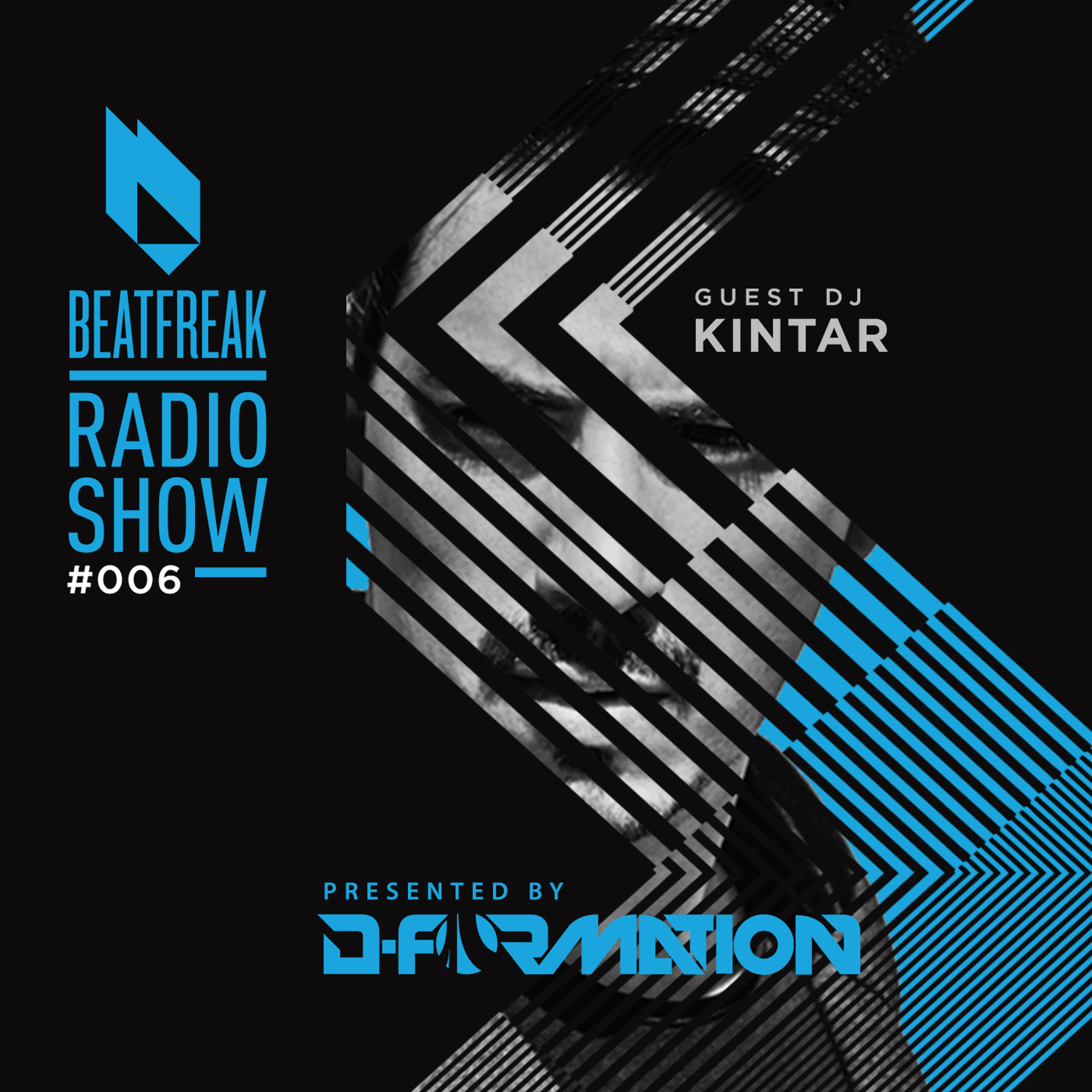 Beatfreak Radio Show By D-Formation #006 guest Kintar