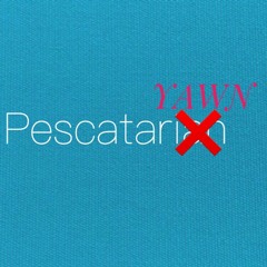 Pescatariyawn [First Draft]