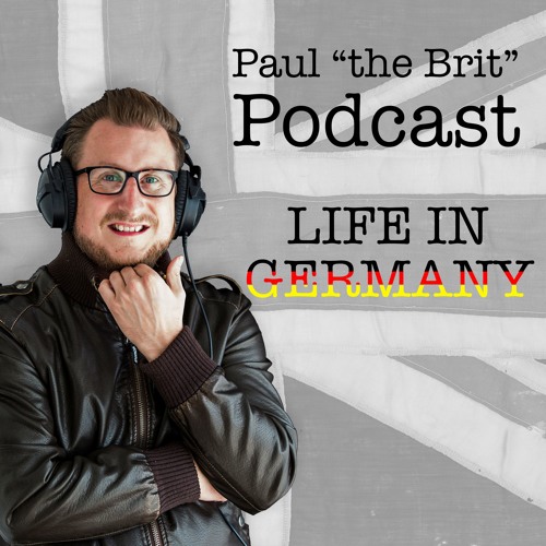 Stream episode Expat Chit Chat Paul the Brit Podcast - Episode 2 - All The  Things You ever Noticed About Germany by Paul "the Brit" podcast | Listen  online for free on SoundCloud