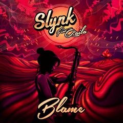Slynk - Blame feat. Q'Aila