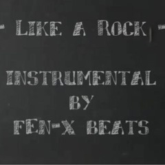 Like a Rock (prod. Fén-X)