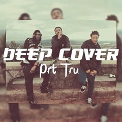 Deep Cover (Prod. By Tru)