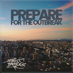 Prepare For The Outbreak