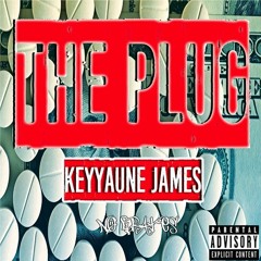 "The Plug" - Keyyaune James #NoBrakesLA 🆕 🌍  🌴 💸 💊 💉 🚁