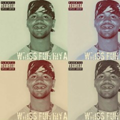 Wriss Fuh Hiya (prod. leonlavvish)