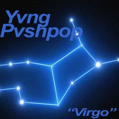 Young Pushpop - "Virgo" - (Single)