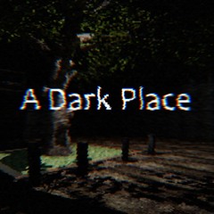 A Dark Place: The Finale