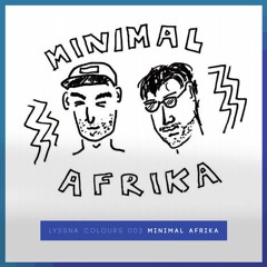 LYSSNA COLOURS 003 - MINIMALAFRIKA (Lobster/GetWet/IT)