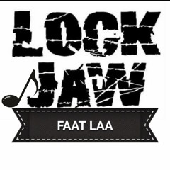 Faat laa.(LOCK JAW ).Kodak black remix