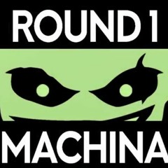 Dex Arson - Round 1: Machina (HyperMashup Remix)
