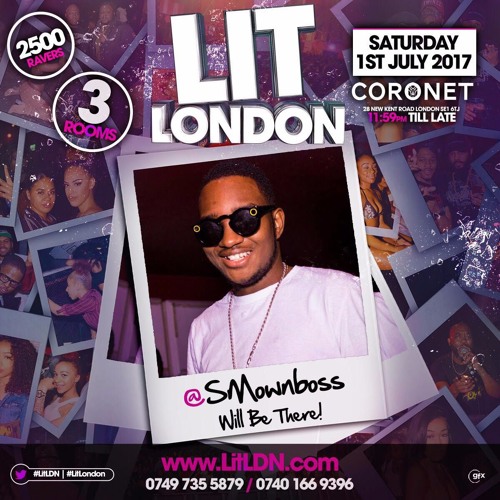 #LitLondon 01.07.17 @Coronet Bashment Mix by SHORTMAN @SMOWNBOSS