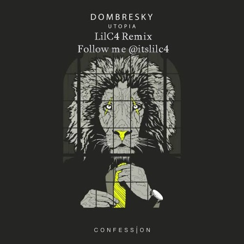 Dj 4B & Dombresky - Utopia ( LilC4 Remix )