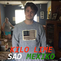 Sad Mexiko (On Spotify Now)