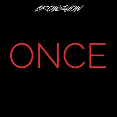 Once (prod. by BassTrapDre)